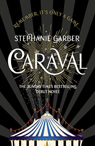 Caraval: the mesmerising and magical fantasy from the author of Once Upon a Broken Heart von Hodder Paperbacks
